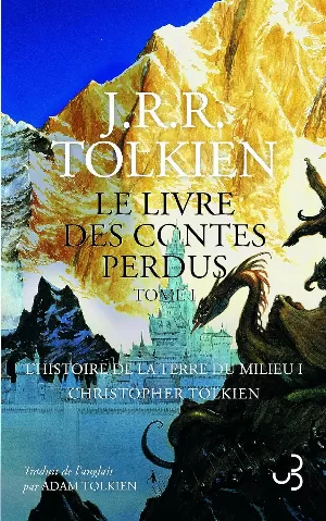Le livre des contes perdus, Tome 1 : L'histoire de la Terre du Milieu I